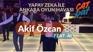 Akif Özcan Feat. Ai - Çat Pat Oyna (Oyun Havası) Yandan Yandan