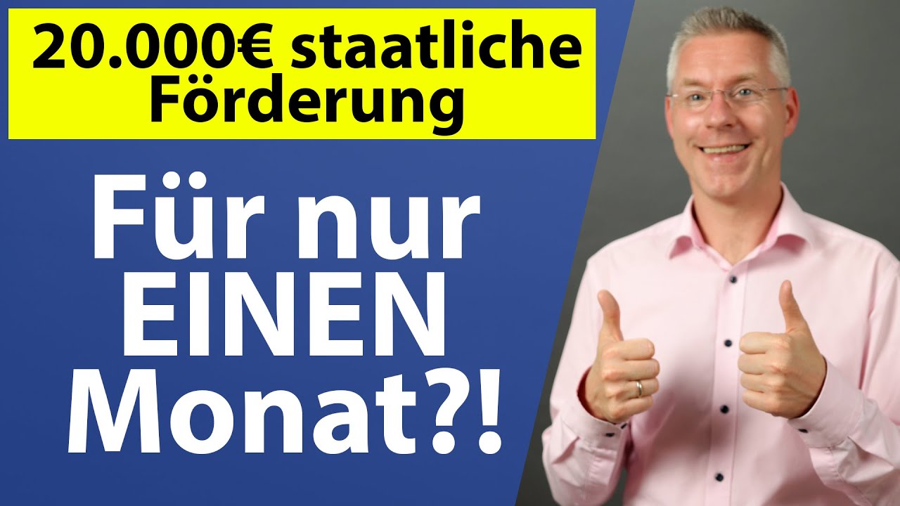 New Update 20.000€ staatliche Förderung FÜR NUR 1 MONAT?! Steuerberater erklärt