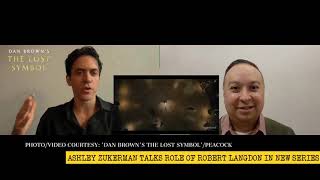 Ashley Zuckerman interview on role of Robert Langdon in Peacock's 'Dan Brown's the Lost Symbol'