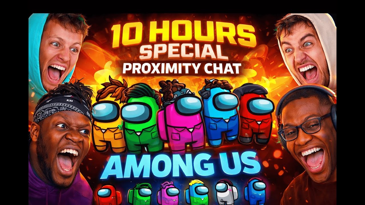 10 HOURS OF SIDEMEN AMONG US PROXIMITY CHAT AND OVERPOWERED CHAOS ROLES
