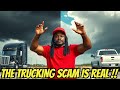 The trucking scam is out tb rant