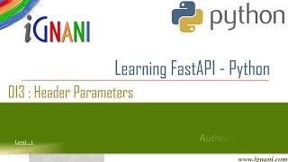 013: Using Header Parameters in FastAPI - Python