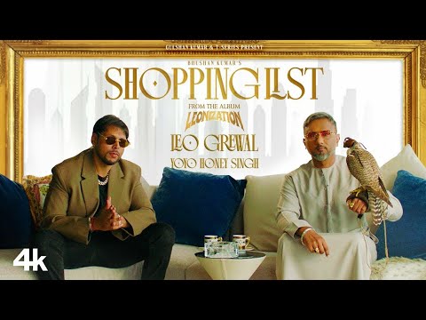 Shopping List (Official Video): Leo Grewal | Yo Yo Honey Singh | Leonization | Bhushan Kumar