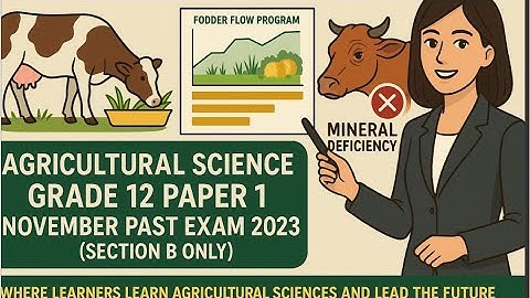 Agricultural science grade 12 paper 1 November past exam 2023