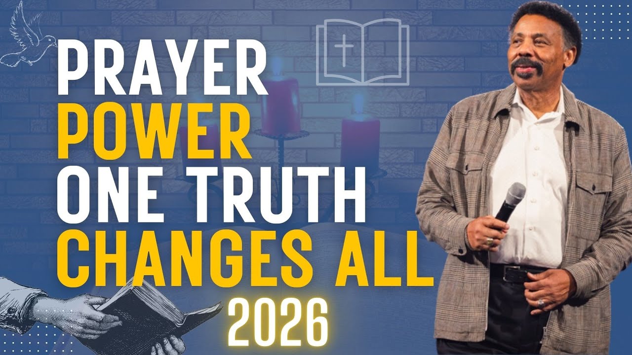 THIS ONE TRUTH WILL CHANGE HOW YOU PRAY FOREVER - BY TONY EVANS SERMONS 2026