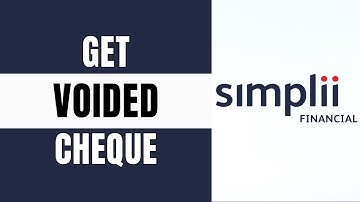 How to Get Void Cheque in Simplii Financial | Simplii Direct Deposit Form On App