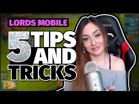 Lords Mobile - 5 Tips and Tricks When Attacking and Defending