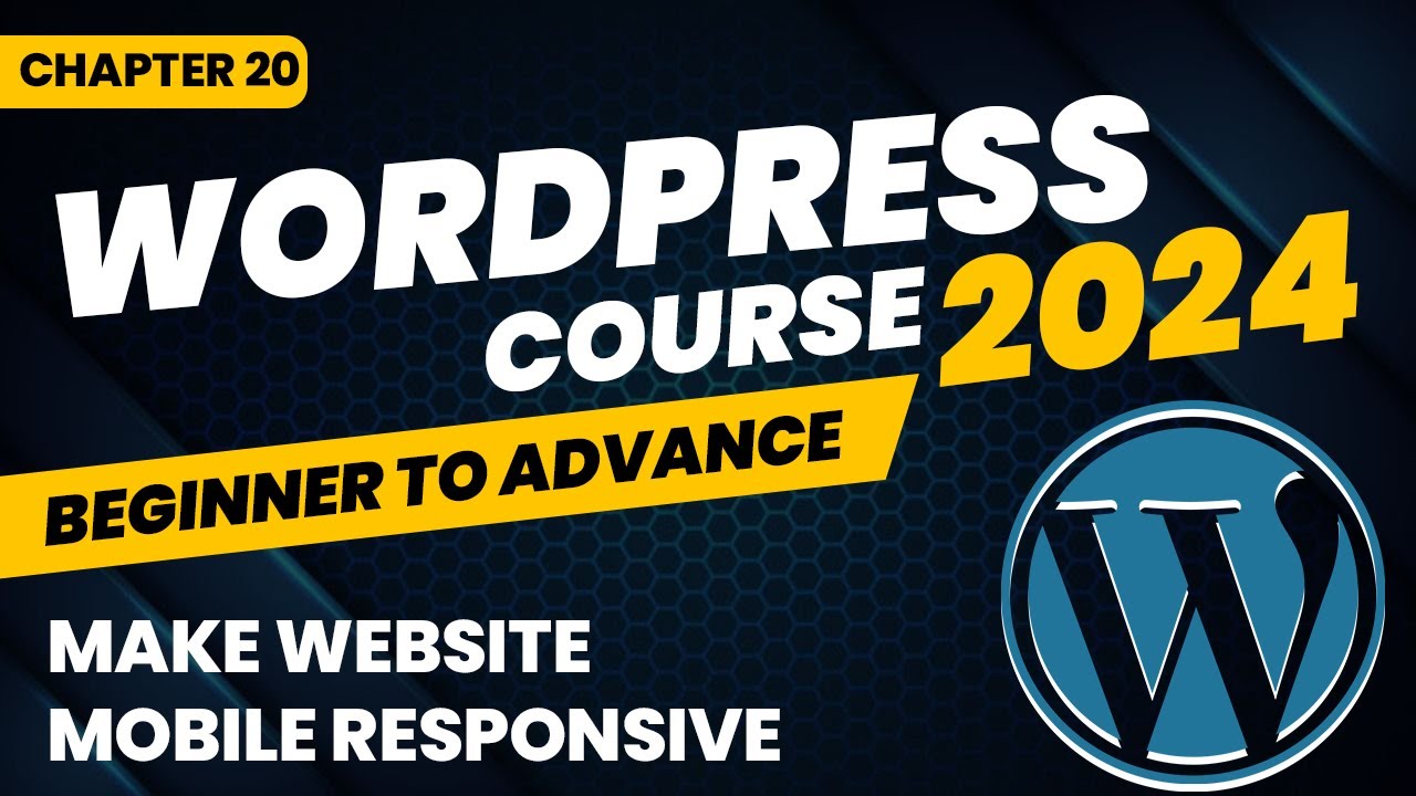 How To Make Website Mobile Responsive - WordPress Course Chapter 20 ...