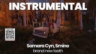 INSTRUMENTAL BEAT : brand new teeth - Samara Cyn, Smino