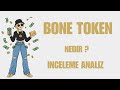 Bone Token Nedir? İnceleme Analiz Sohbet #bone #bonetoken #shiba #bitcoin #altcoin #kriptopara #shib