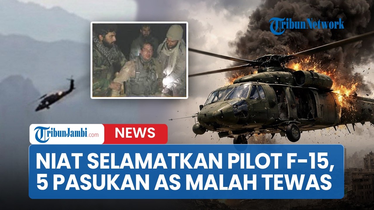 Mencekam Iran Tembak Helikopter AS saat Misi Penyelamatan Pilot F -15,  Malah 5 Pasukan AS Tewas