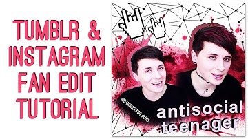 Tumblr and Instagram Fan Edit Tutorial