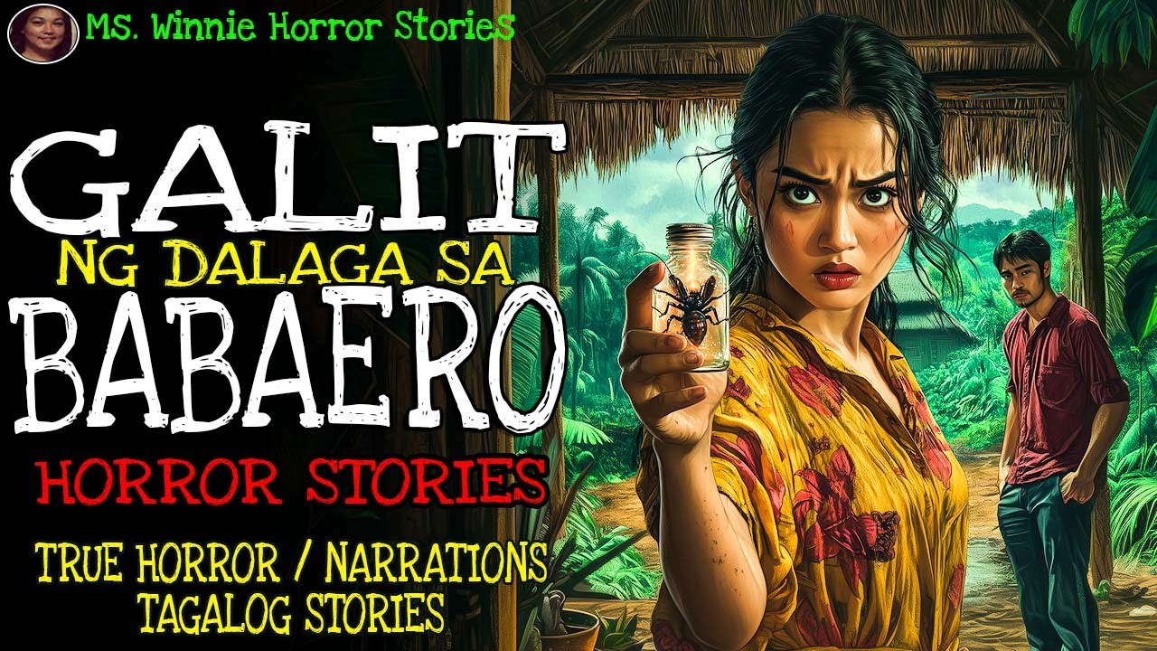 GALIT NG DALAGA SA BABAERO | Kulam True Story