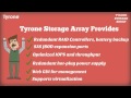 Tyrone storage array