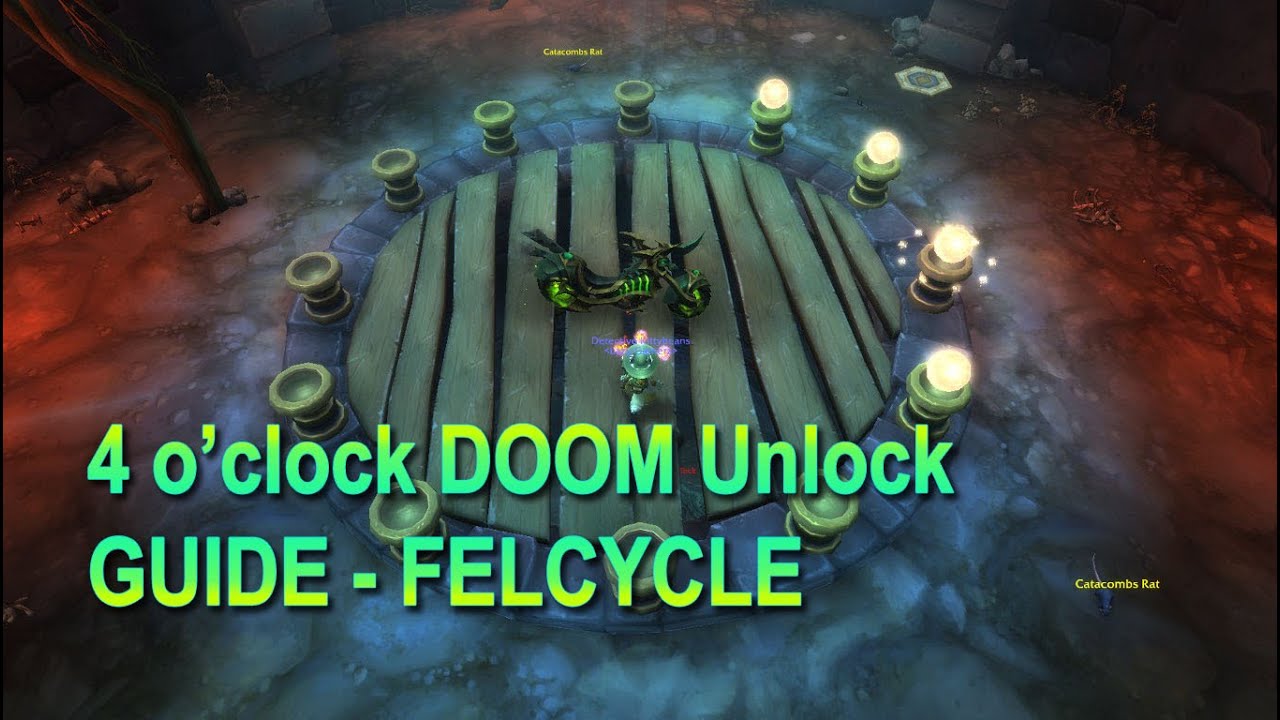 WoW Secrets Felcycle 4 o'clock DOOM unlock walkthrough guide - YouTube