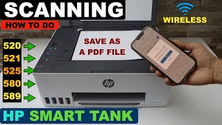 HP Smart Tank 520 | 525 | 540 | 580 | 589 Wireless Scanning | Save As A Single PDF File / JPG File. screenshot 1