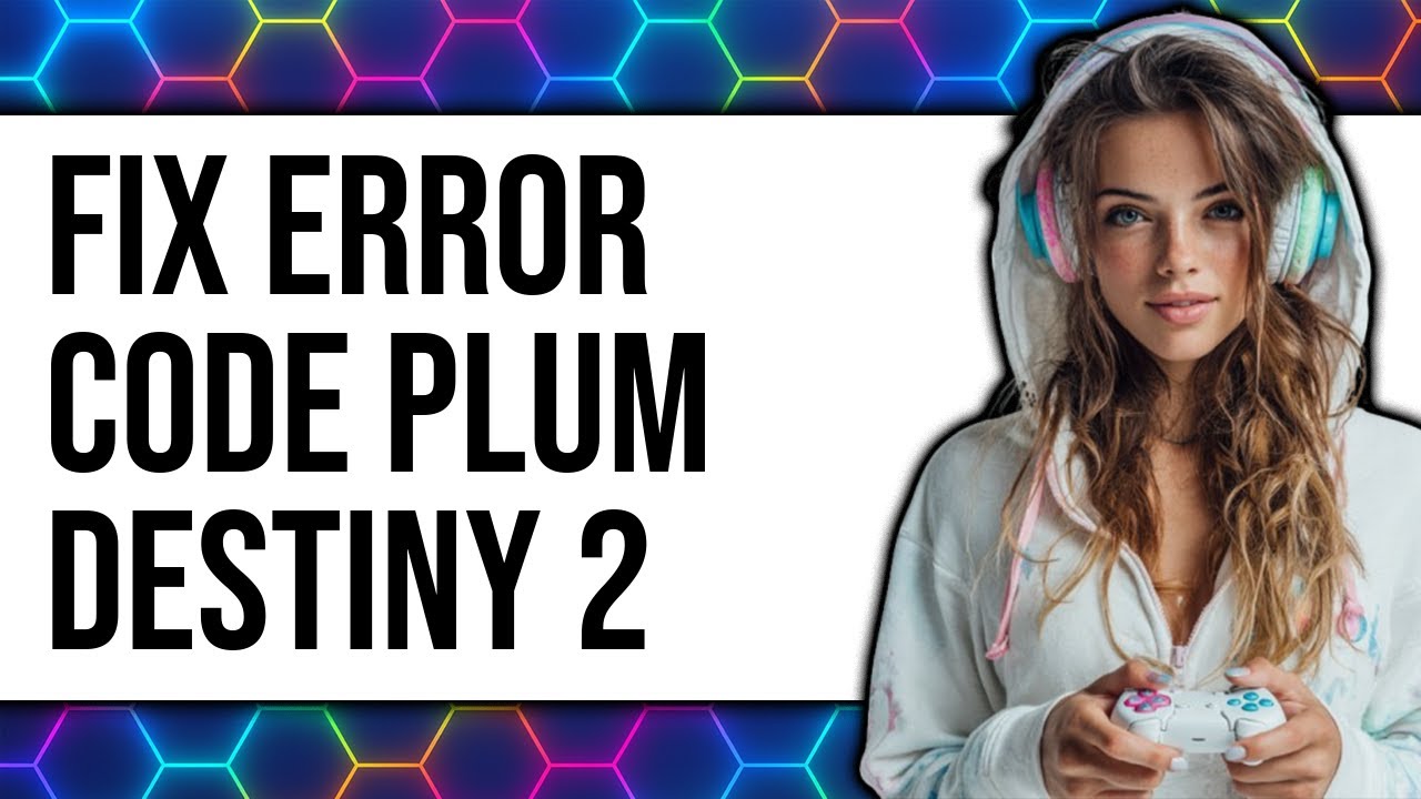 How to Fix Error Code PLUM Destiny 2