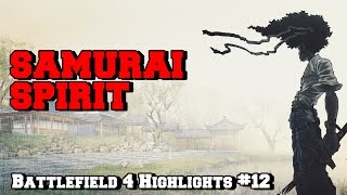 Samurai Spirit - Battlefield 4 Highlights #12
