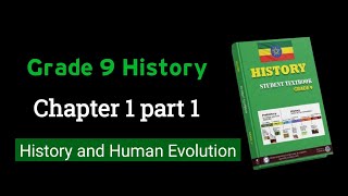 Grade 9 History Chapter 1 -  History and Human Evolution 