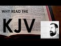 Why Read the KJV?