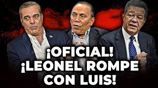 ¡Fulminante! Respuesta De Leonel a Luis Por Romper Acuerdo Secreto Con El Ministerio Publico!