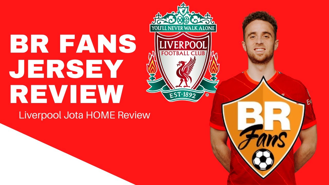 BRfans Liverpool Jersey Review