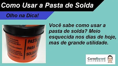 Para que serve o fluxo de solda?