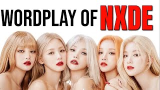 The Wordplay Of Nxde By (g)i-dle