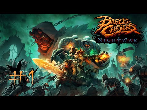 Battle Chasers: Nightwar - Прохождение #1