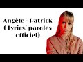 Angle  patrick paroles lyrics officiel