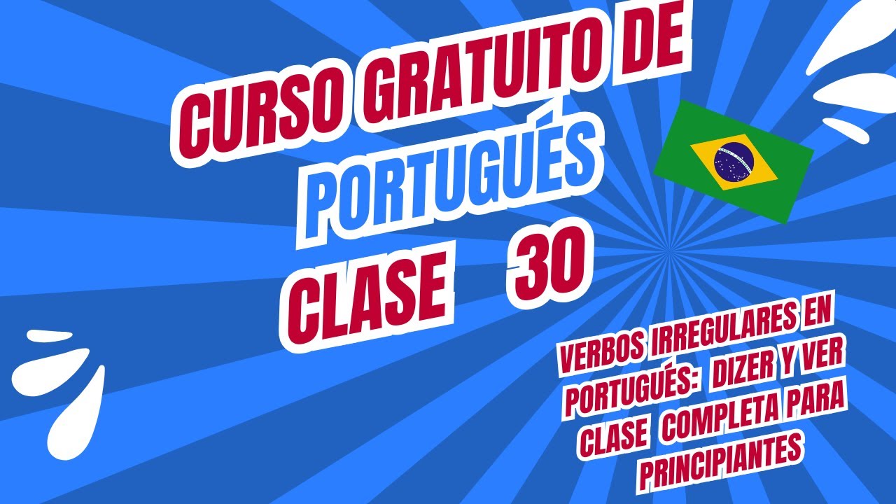 Verbos irregulares en portugués: DIZER y VER | Aula completa para principiantes. Clase 30