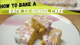 Back to School Cake ( Classic Tray Bake) | Unicorn Sprinkles Cake | Recipe