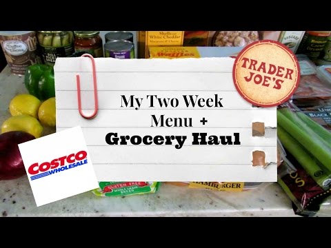 My Two Week Menu + Trader Joe's and Costco Haul | Grocery Haul