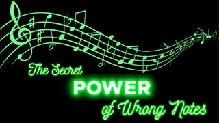 The Secret Power of Wrong Notes Profile