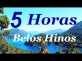 5 Horas de Belos Hinos CCB Hinário 5 Cantados