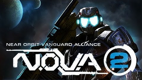 N.O.V.A. 2 Near Orbit Vanguard Alliance apk - Android - Free Download
