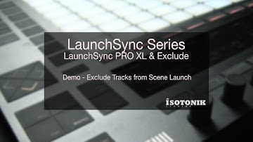 LaunchSync Series - Exclude - Exclude Tracks from Scene Launch in Ableton Live