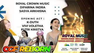   Royal  Ll Cgf Reborn Ll Difarina Indra Ll Sasya Arkisna Ll Vivi Voletha Ll Putri Kristya