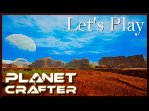 Let's Play - The Planet Crafter - Ep 21