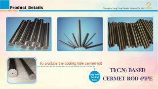 Ticn Cermet Rod Application, Ticn Cermet Rod Characteristics