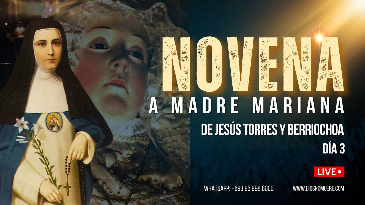🌟DÍA 3 | Novena a Madre Mariana de Jesús Torres y Berriochoa 🙏 | Virgen