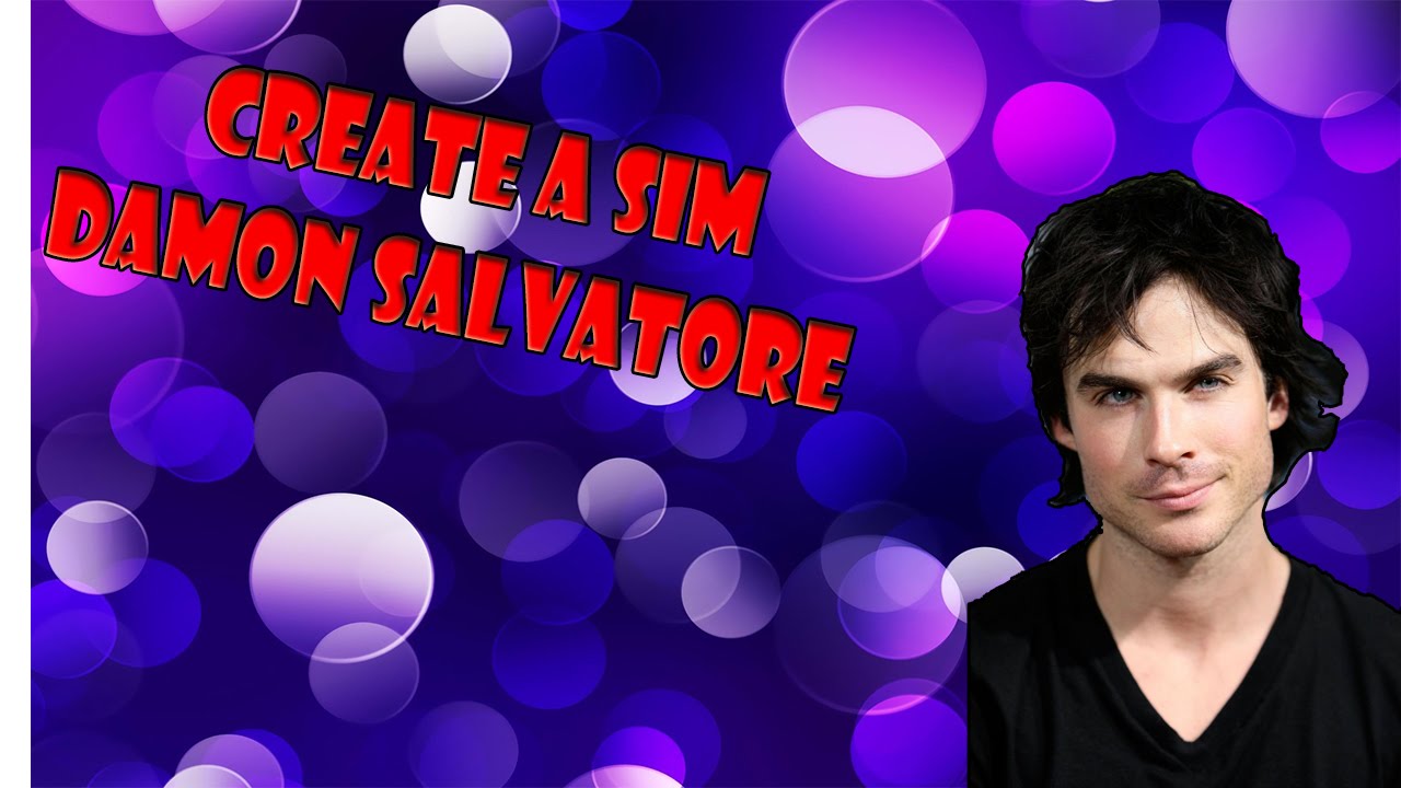 Damon Salvatore The Sims 4 Create a Sim YouTube