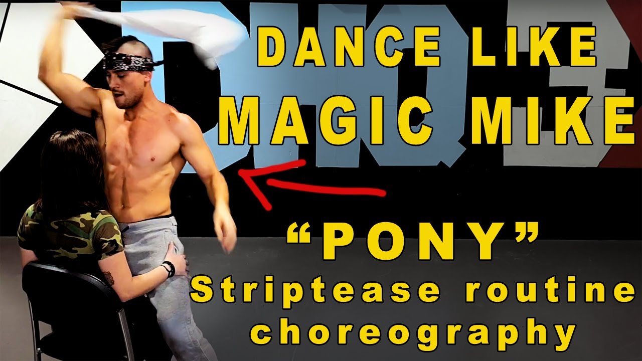 Learn How To Dance Like Magic Mike Sexy Dance Moves For Men A Beginners Tutorial Youtube