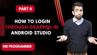 Login Through GraphQL and Save Token in Android Studio || Mr Programmer