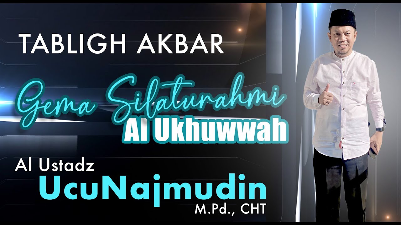 Al Ustadz Ucu Najmudin Terkini 2024