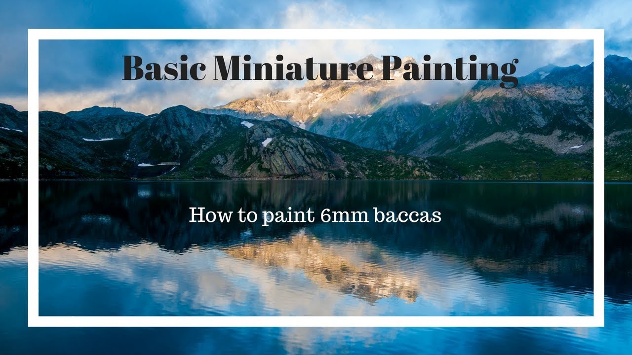 How to paint 6mm baccus miniatures