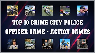 Top 10 Crime City Police Officer Game Android Games screenshot 1