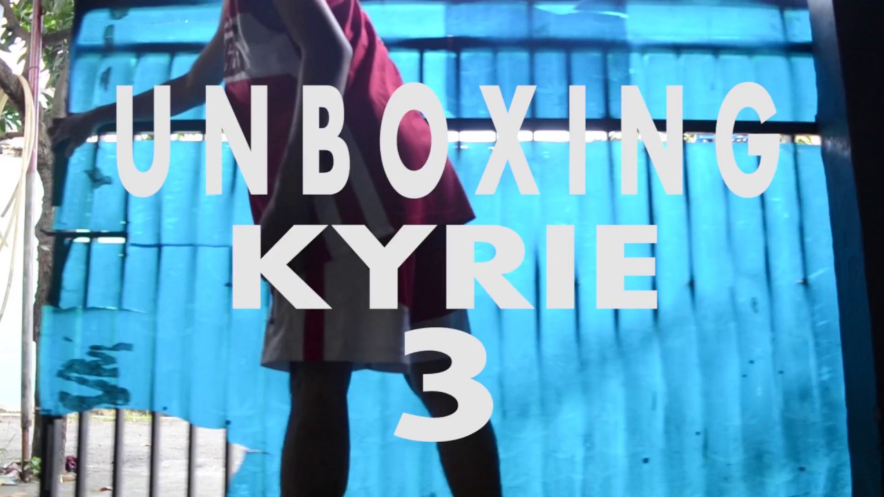 Nike Kyrie 3 | Unboxing