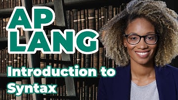 AP English Language: Introduction to Syntax