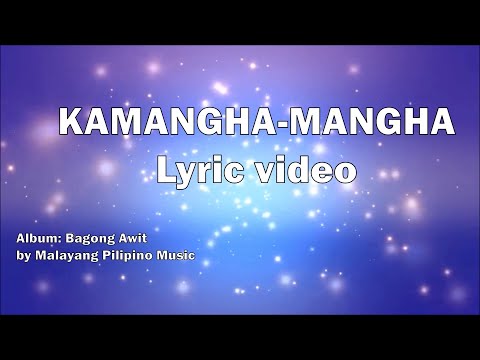 [Lyric Video] Kamangha-Kamangha by Malayang Pilipino Music